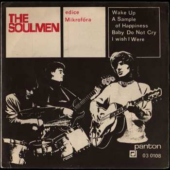Album The Soulmen: Wake Up / A Sample Of Happiness / Baby Do Not Cry / I Wish I Were