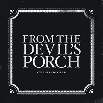 The Standstills: From The Devil's Porch