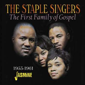 CD The Staple Singers: The First Family Of Gospel 1953-1961