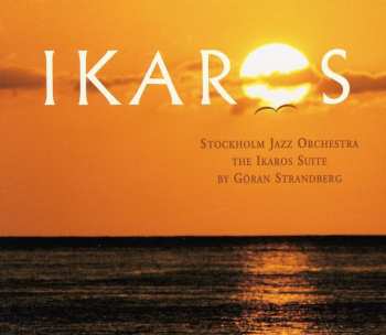 Album The Stockholm Jazz Orchestra: Ikaros