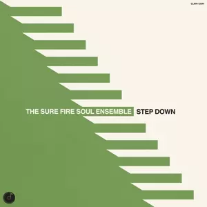 The Sure Fire Soul Ensemble: Step Down