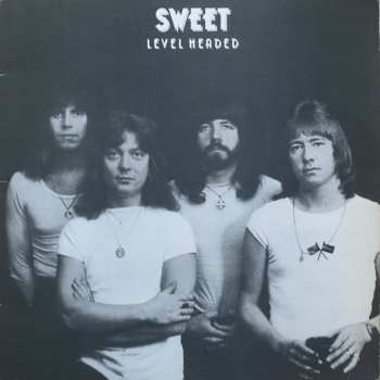 LP The Sweet: Level Headed