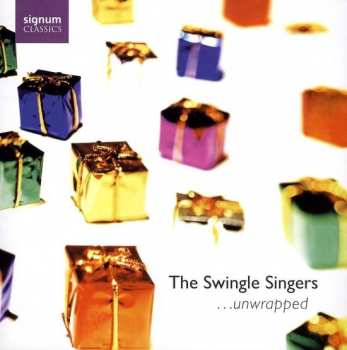 CD The Swingle Singers: ...Unwrapped