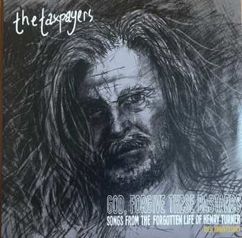 2LP The Taxpayers: God, Forgive These Bastards: Songs From The Forgotten Life Of Henry Turner CLR | DLX | LTD