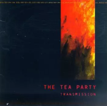 The Tea Party: Transmission