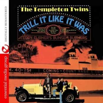 Album The Templeton Twins: Trill It Like It Was