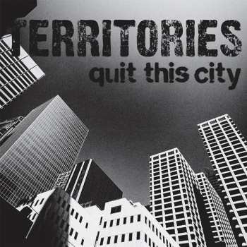 Album The Territories: Quit This City / Defender
