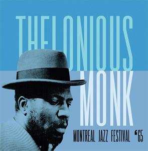 CD The Thelonious Monk Quartet: Montreal Jazz Festival '65