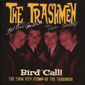 4CD/Coffret The Trashmen: Bird Call! The Twin City Stomp Of The Trashmen