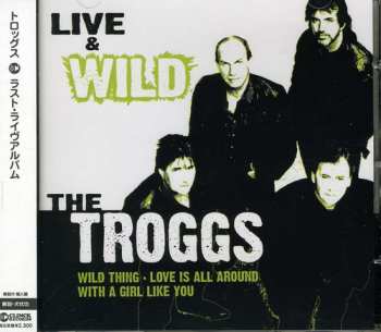 Album The Troggs: Live & Wild