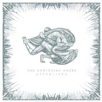LP/CD The Unwinding Hours: Afterlives LTD