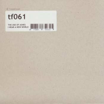 SP The Use Of Ashes: I Hear A New World LTD