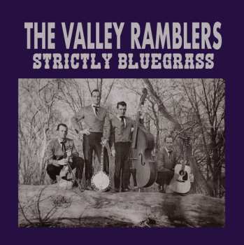 Album The Valley Ramblers: Strictly Bluegrass