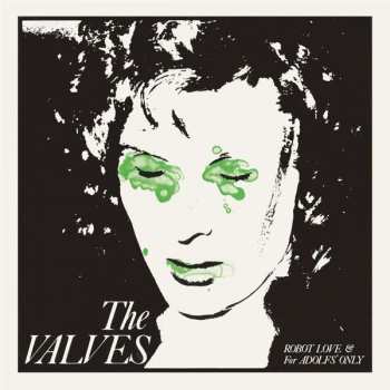 SP The Valves: Robot Love & For Adolfs' Only CLR