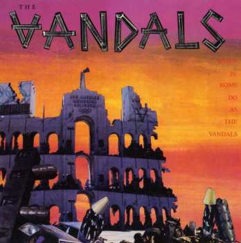 CD The Vandals: When In Rome, Do As The Vandals