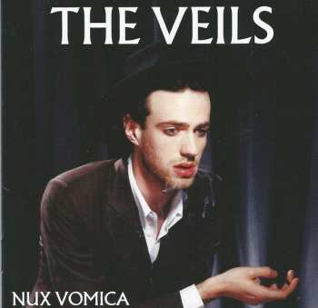 CD The Veils: Nux Vomica
