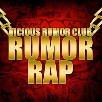 Album Vicious Rumor Club: Yeah, Yeah That's It (Rumor Rap)