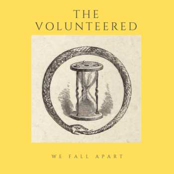Album The Volunteered: We Fall Apart