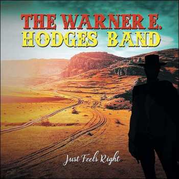 CD The Warner E Hodges Band: Just Feels Right