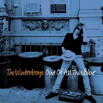 2LP The Waterboys: Out Of All This Blue