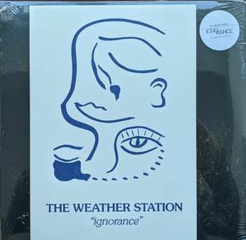LP The Weather Station: Ignorance CLR | LTD