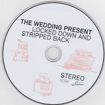 CD The Wedding Present: Locked Down And Stripped Back