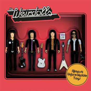 Album The Weirdolls: Almost Unbreakable Toys