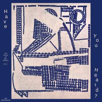 Album The Westerlies: Have You Heard The Music Of Bill Frisell Vol 1