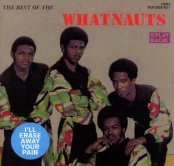 2CD The Whatnauts: The Best Of The Whatnauts (I'll Erase Away Your Pain)
