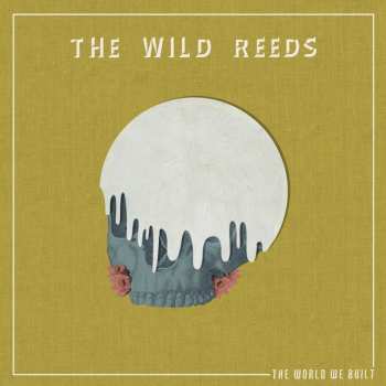 CD The Wild Reeds: The World We Built