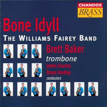 The Williams Fairey Brass Band: Bone Idyll