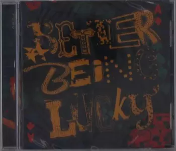 The Wonder Stuff: Better Being Lucky