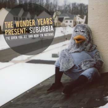 CD The Wonder Years: Suburbia I've Given You All And Now I'm Nothing