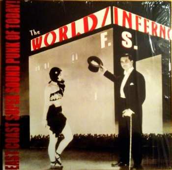 LP The World / Inferno Friendship Society: East Coast Super Sound Punk Of Today!
