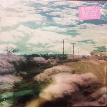 LP The World Is A Beautiful Place & I Am No Longer Afraid To Die: Always Foreign