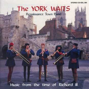 Album The York Waits: Music From The Time Of Richard III