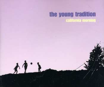 Album The Young Tradition: California Morning