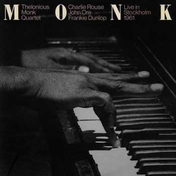 Album The Thelonious Monk Quartet: Live In Stockholm 1961