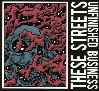 CD These Streets: Unfinished Business DIGI