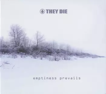 They Die: Emptiness Prevails