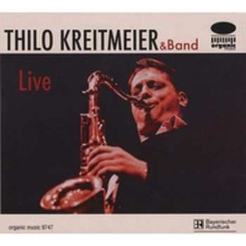 Album Thilo Kreitmeier & Group: Live