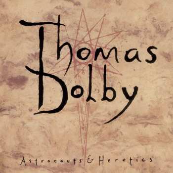 LP Thomas Dolby: Astronauts & Heretics CLR | LTD | NUM