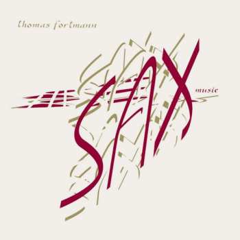 CD Thomas Fortmann: Sax Music