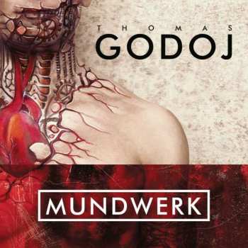 CD Thomas Godoj: Mundwerk
