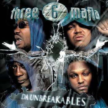 Album Three 6 Mafia: Da Unbreakables