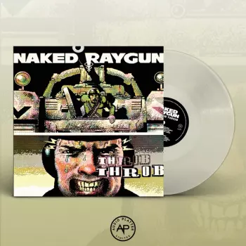 Naked Raygun: Throb Throb