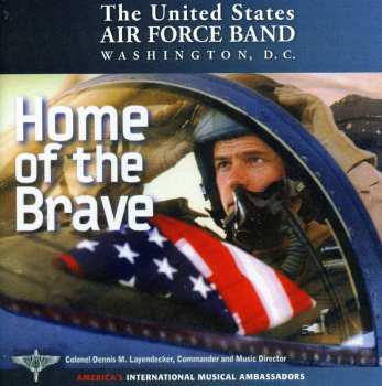 Album Thurston / Berlin / Rodgers / Us Air Force Band: Home Of The Brave