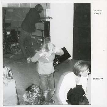 Album Thurston Moore: Sensitive / Lethal