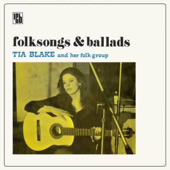 CD Tia Blake And Her Folk-Group: Folksongs & Ballads DIGI