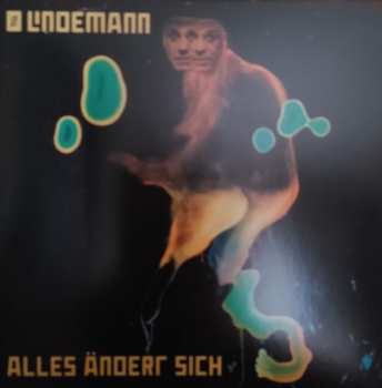 SP Till Lindemann: Alles Ändert Sich